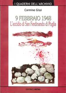 9 febbraio 1948, L'eccidio di San Ferdinando di Puglia di Luigi Di Cuonzo