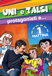 Uni e Talsi Uno Mattina